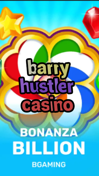 barry hustler casino-trdjkmsxjksdss.com
